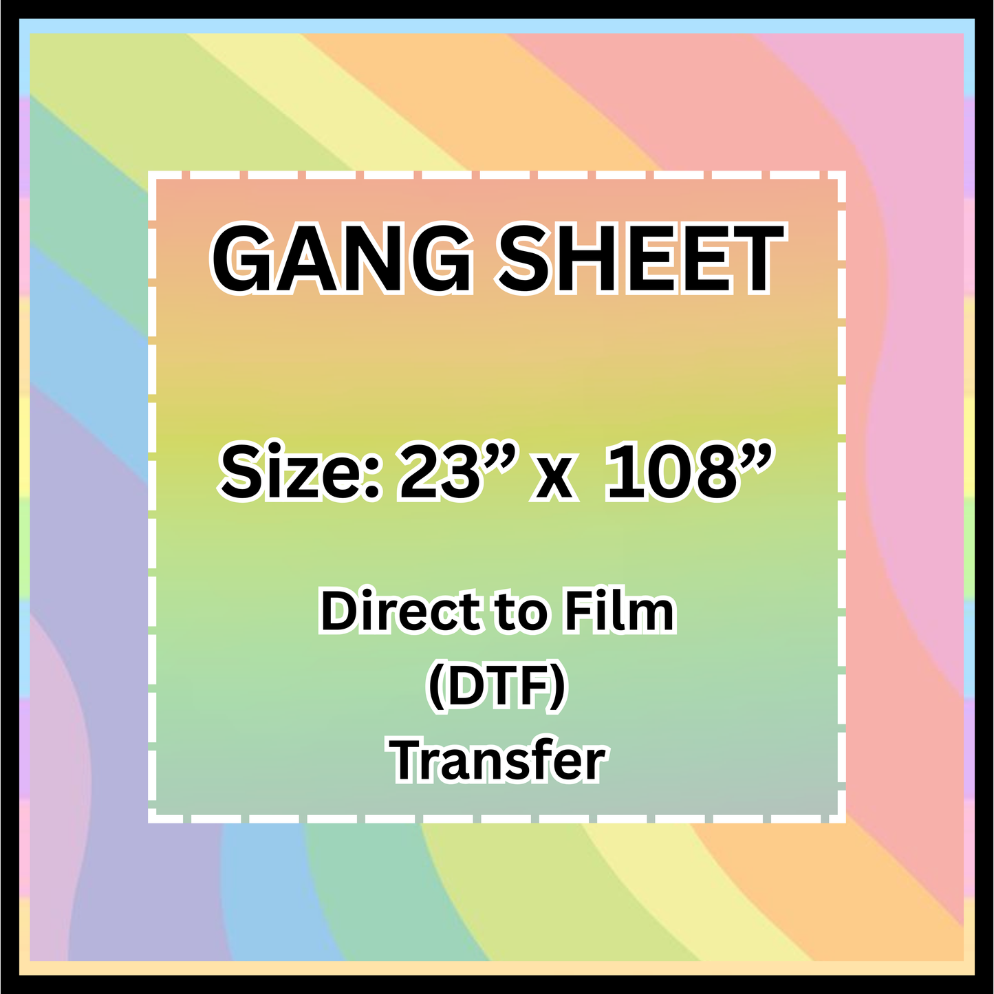 Gang Sheet 23" x 108"