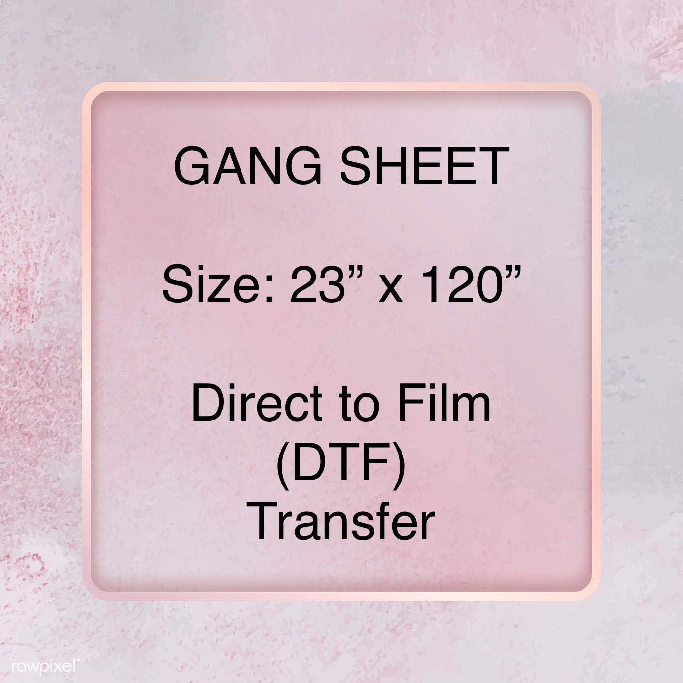 Gang Sheet 23" x 120"