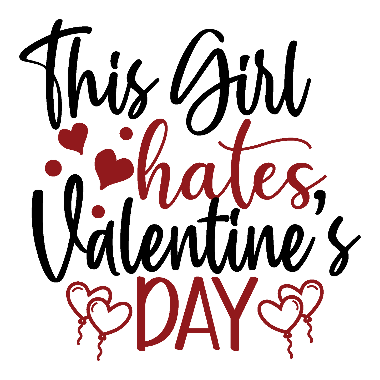 This Girl Hates Valentine’s Day