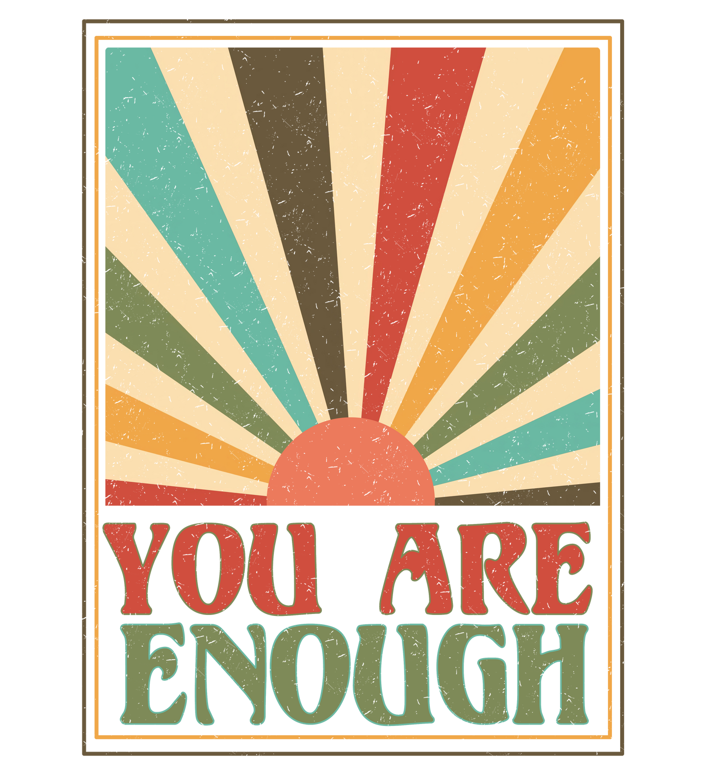 You Are Enough