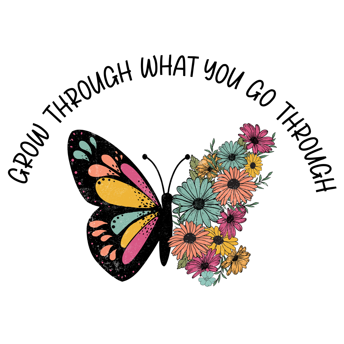 Grow Through What You Go Through