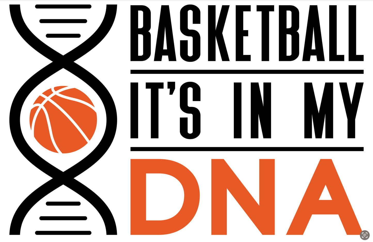 Basketball It's In My DNA