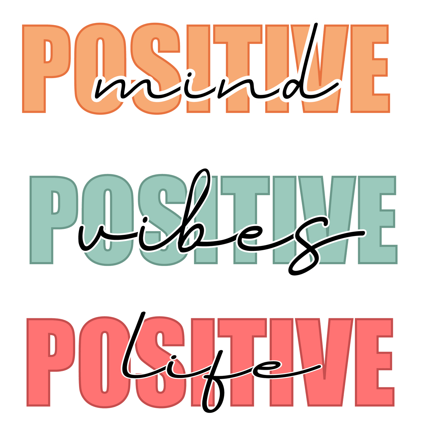 Positive Mind Vibes Life