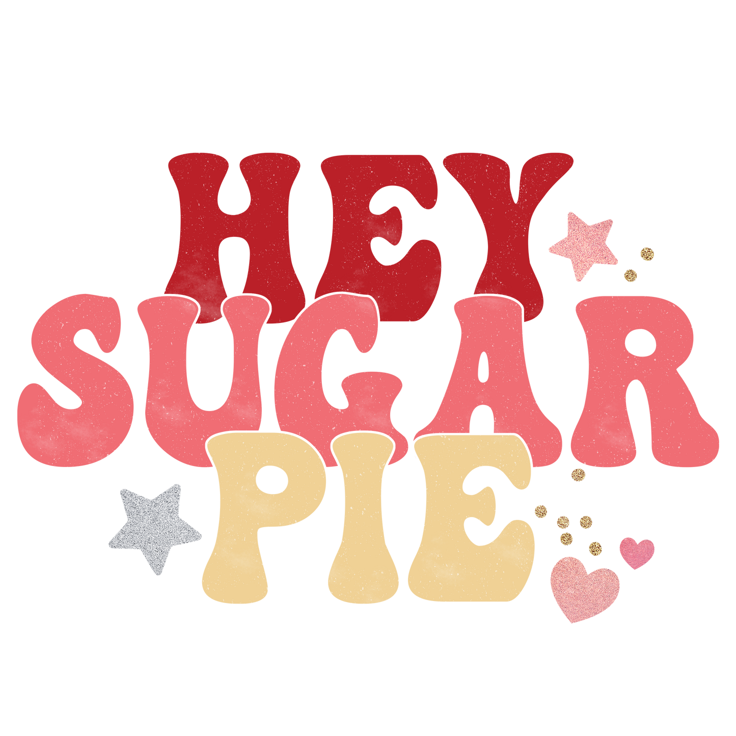 Hey Sugar Pie