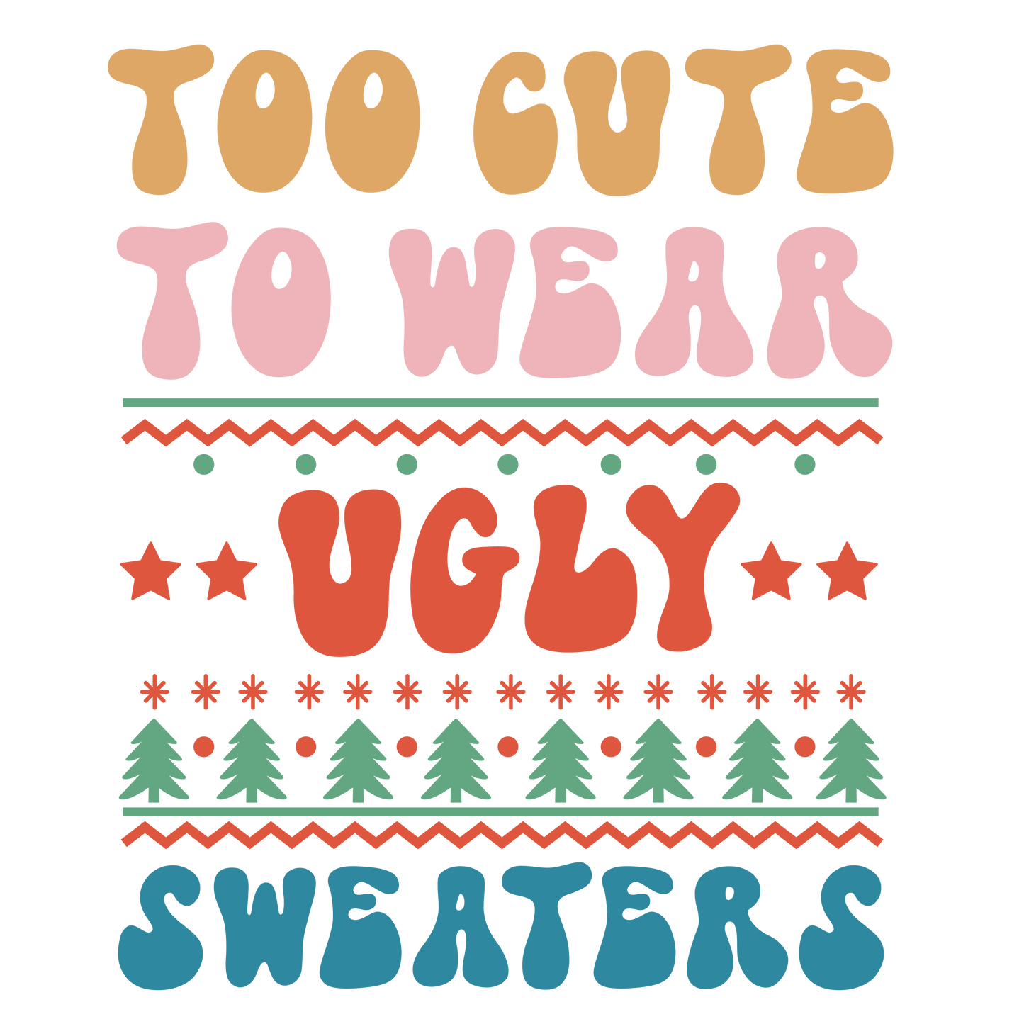 Too Cute to Wear Ugly Sweaters 2