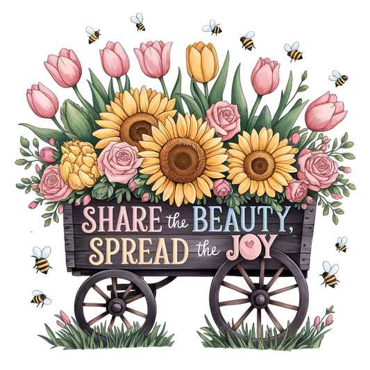 Share the Beauty Spread the Joy