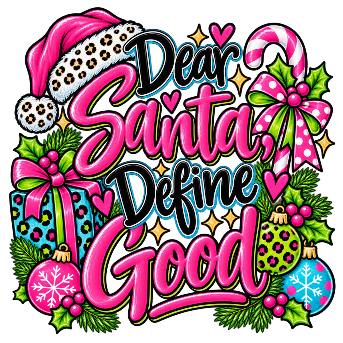 Dear Santa Define Good