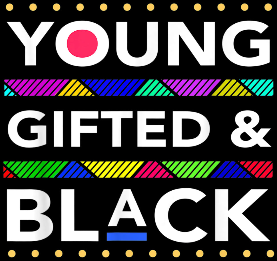 Young Gifted & Black