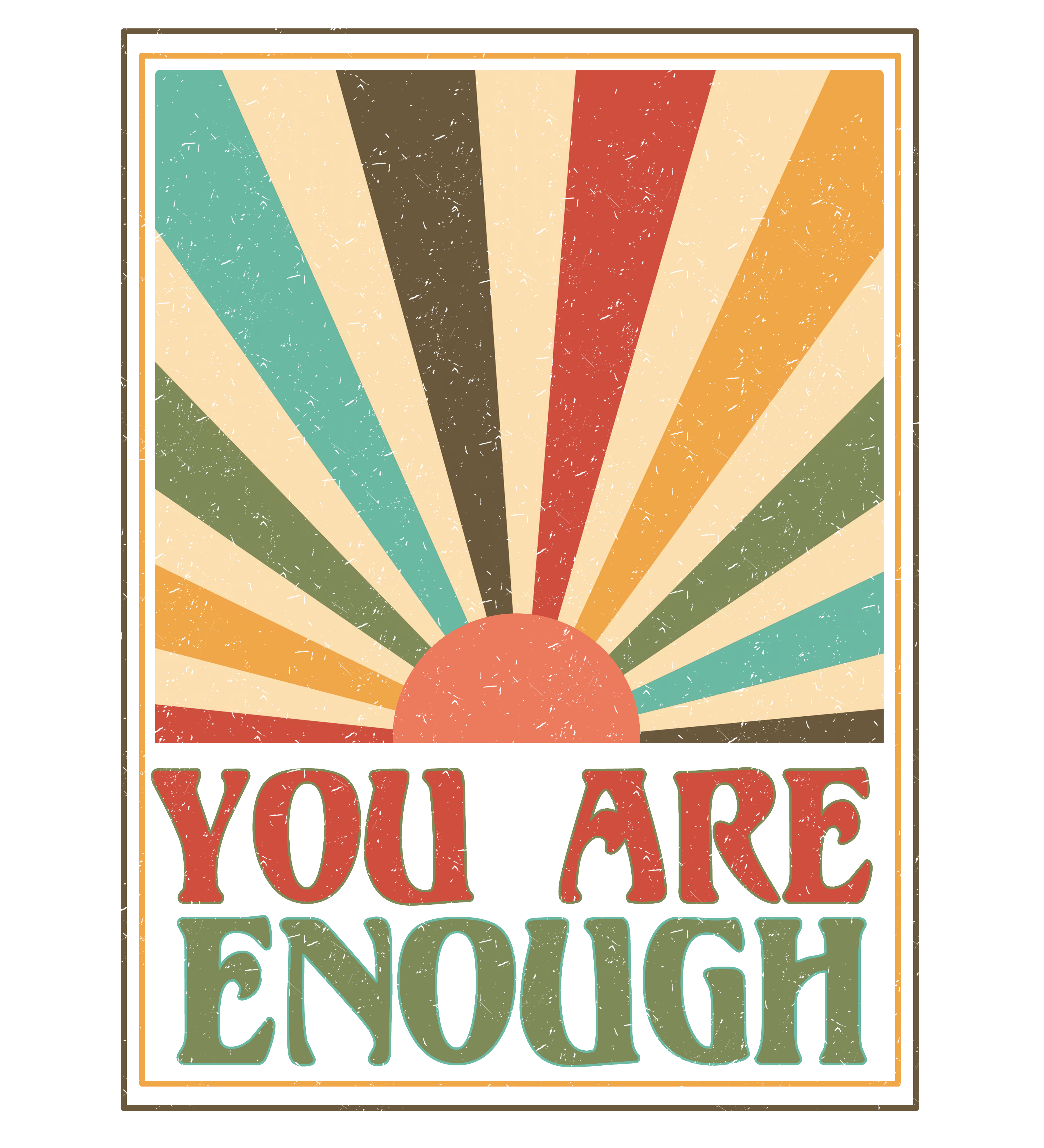 You Are Enough