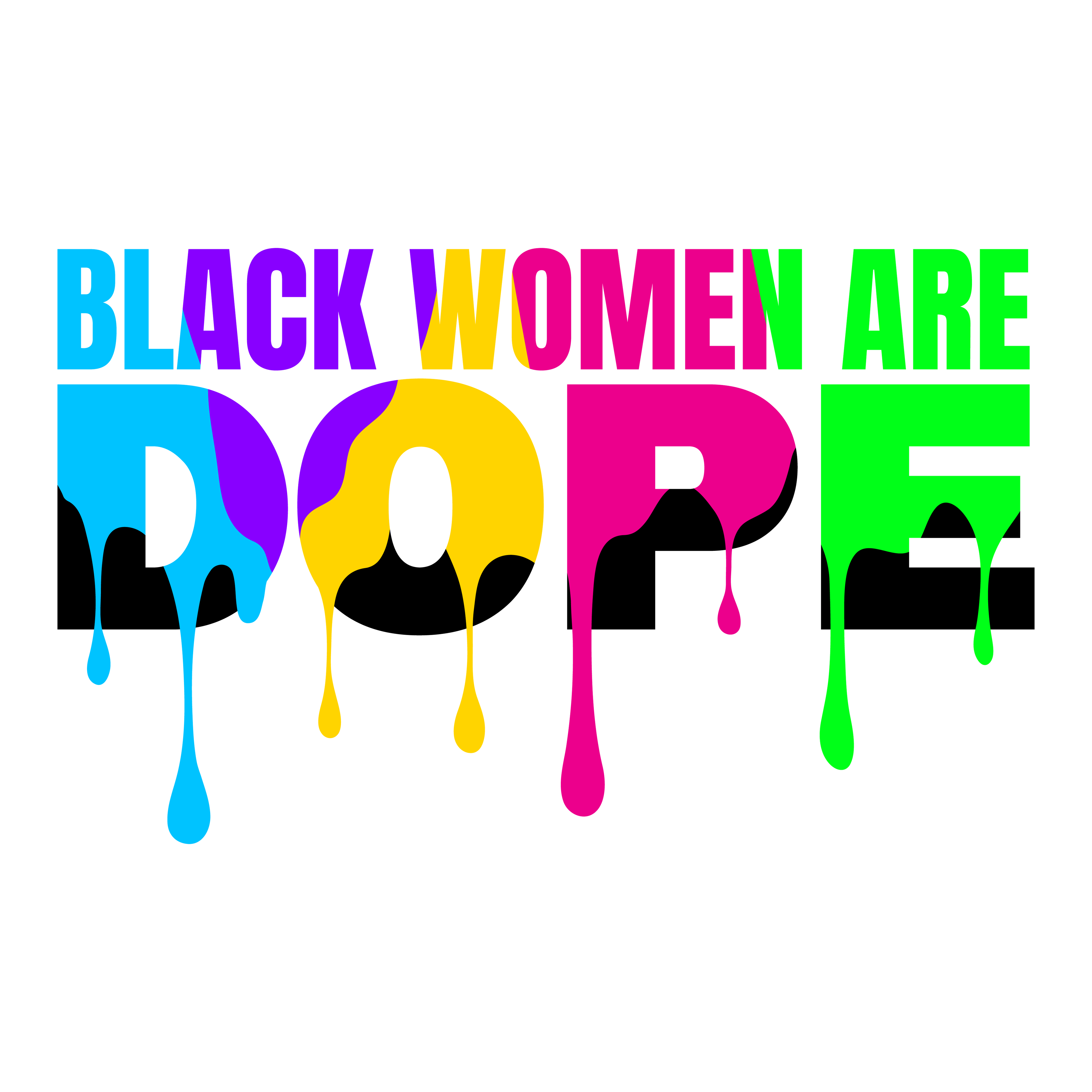 Black Women Are Dope (Adult)