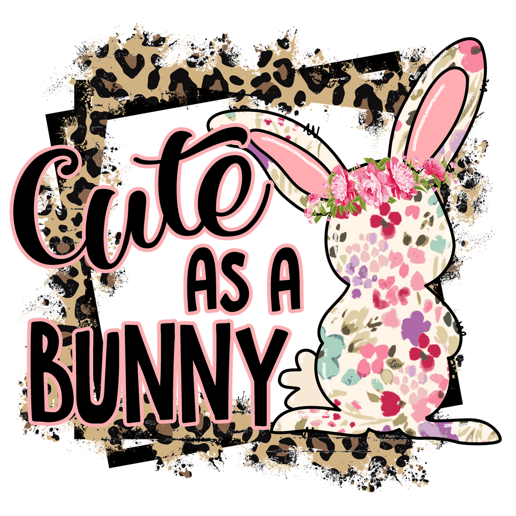 Cute As A Bunny