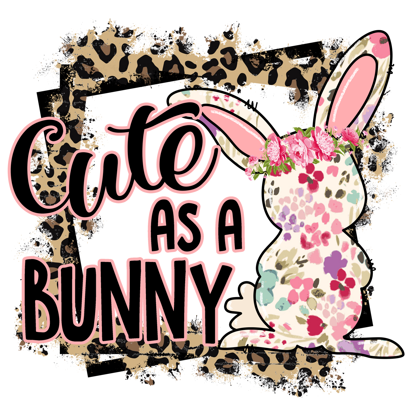 Cute As A Bunny