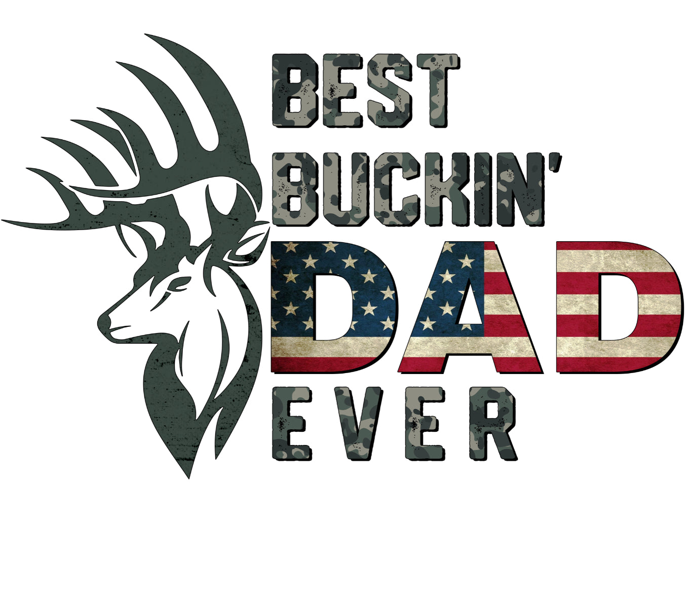 Best Buckin Dad Ever