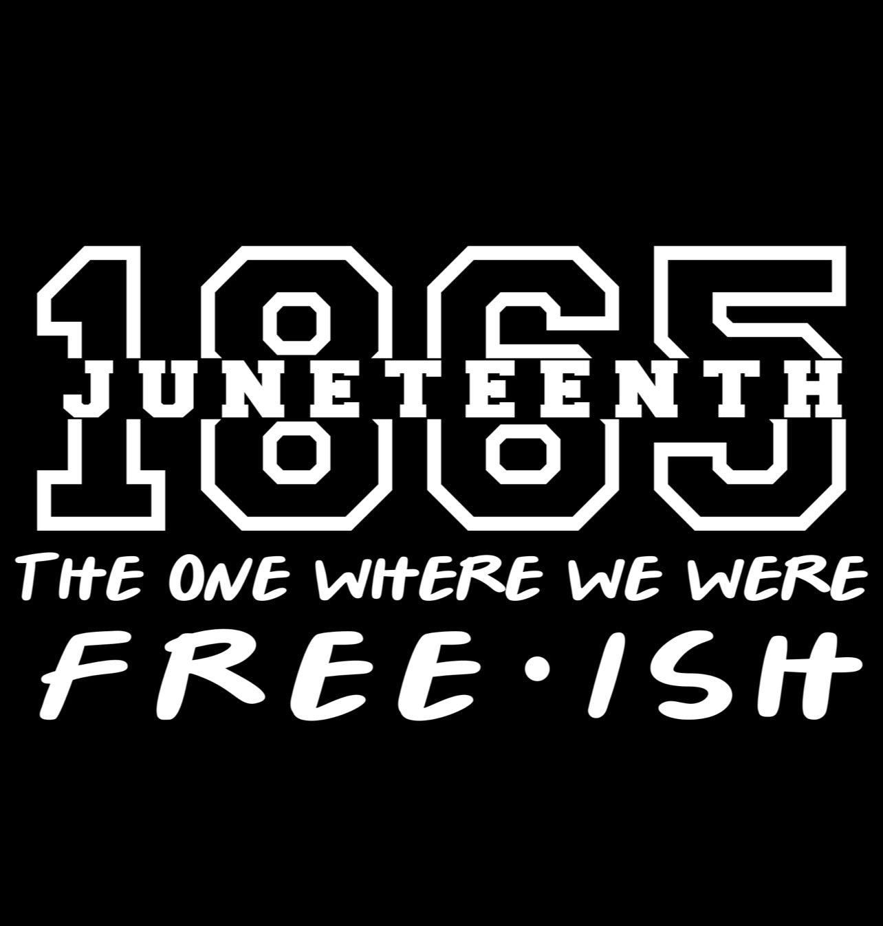 1865 Free-Ish