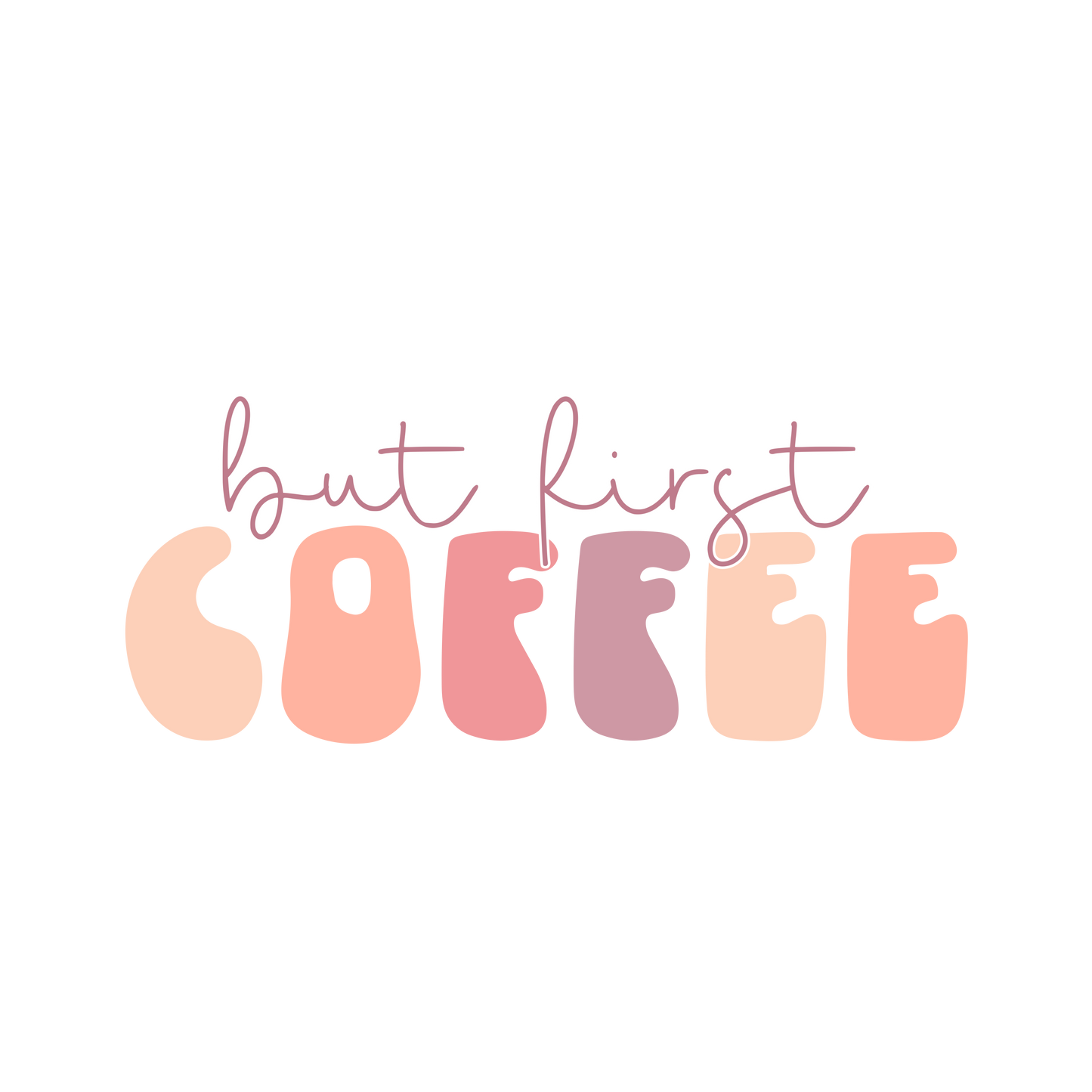 But First Coffee (Adult)