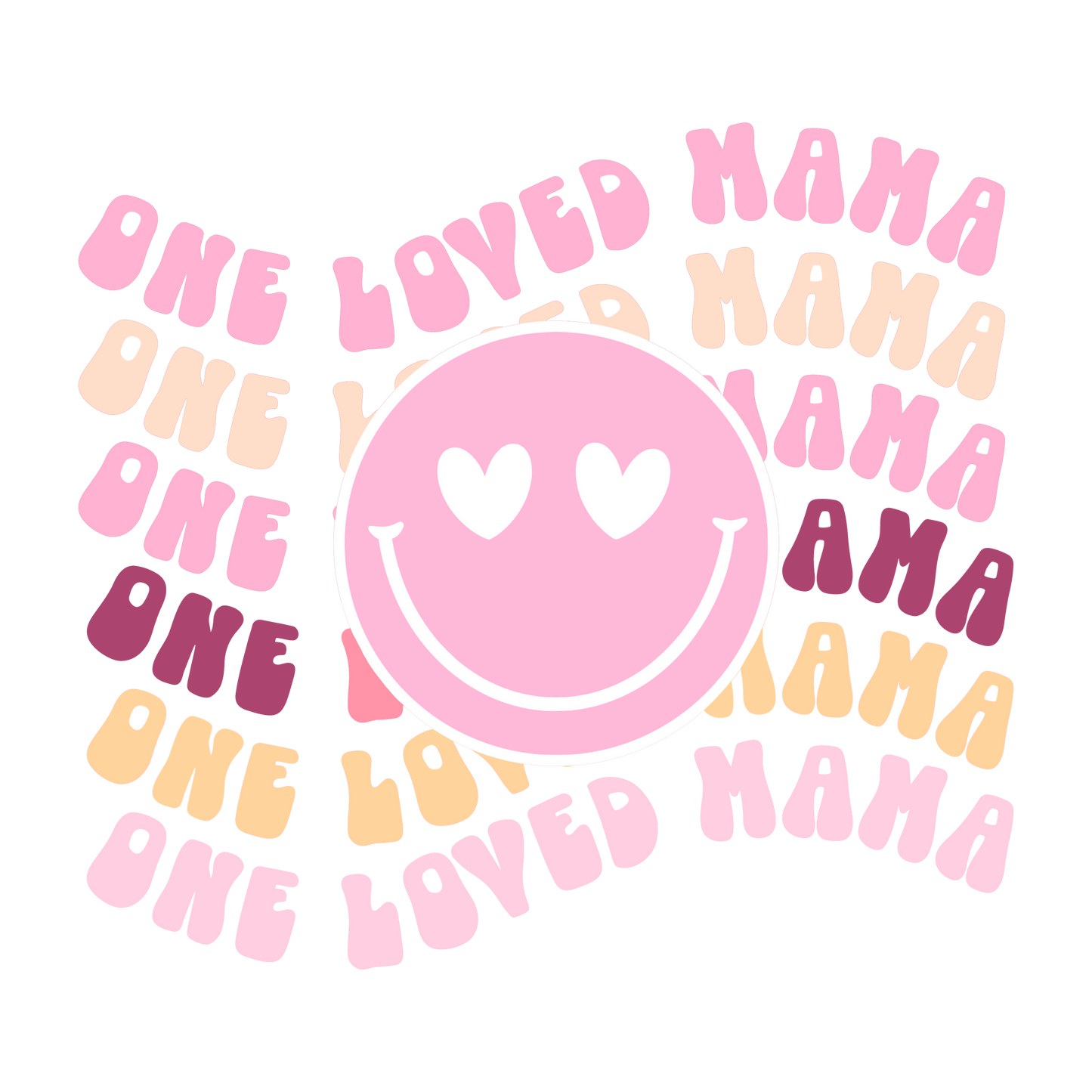 One Loved Mama Stacked