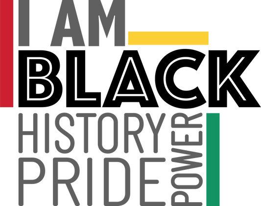 I Am Black History Pride Power