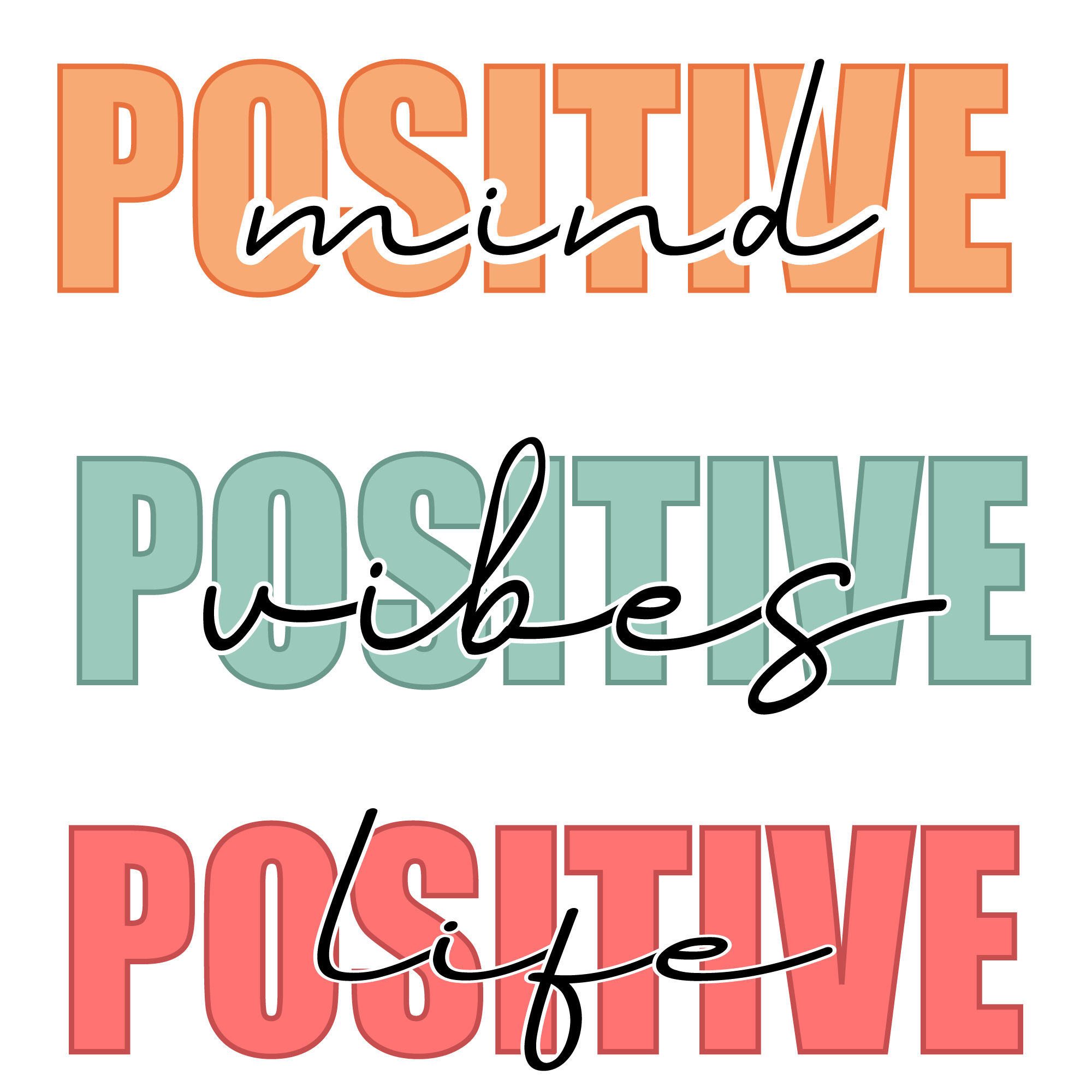 Positive Mind Vibes Life