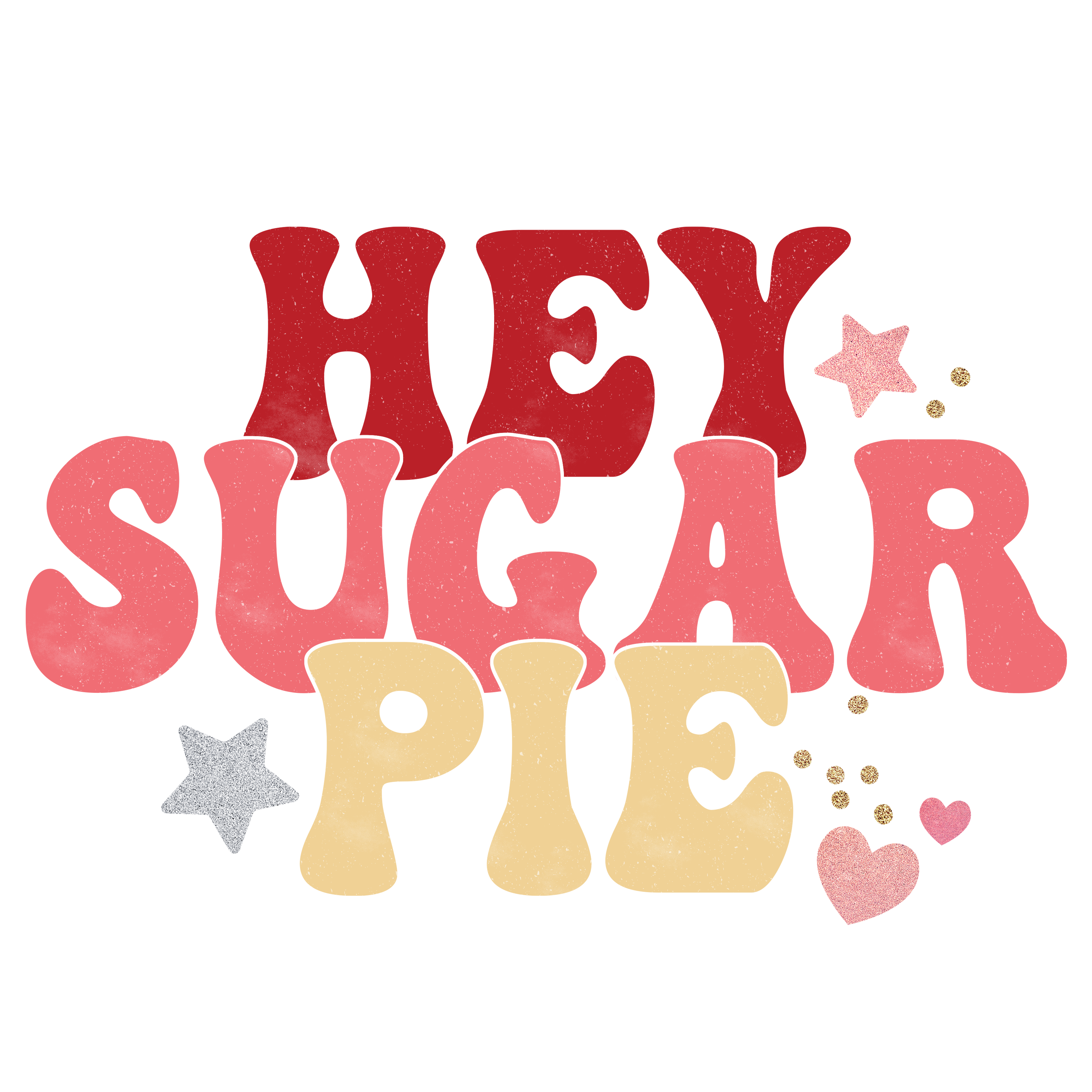 Hey Sugar Pie